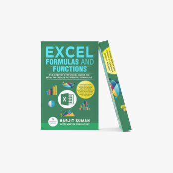 Excel Formulas and Functions – The Step by Step Excel Guide on how to Create Powerful Formulas