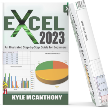 EXCEL 2023: AN ILLUSTRATED STEP-BY-STEP GUIDE FOR BEGINNERS